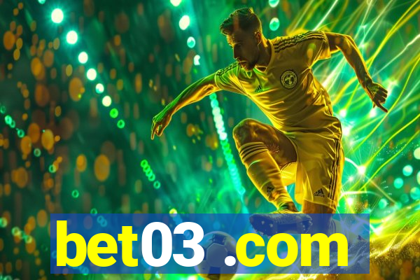 bet03 .com